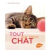 Livre - Tout Sur Mon Chat